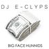 Cover art for "DJ E-Clyps — Big Face Hunnids (Radio Edit)"