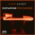 Cover art for "Dark Kandy — Dopamine Psychosis"