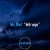 Cover art for "Mr.Raf — Mirage (Original Mix)"