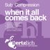 Cover art for "Sub_Compression — When It All Comes Back (Loca Bato Remix)"