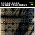 Cover art for I m Not Your Enemy