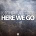 Cover art for "Michel Verberk — Here We Go (Radio Edit)"