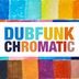 Cover art for "Dubfunk — Chromatic (Original Mix)"