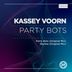 Cover art for "Kassey Voorn — Party Bots (Original Mix)"