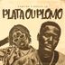 Cover art for "CAMPIRA, DEEJAY JU — Plata ou Plomo"