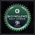 Cover art for "Bad Influence — Half Human"