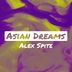 Cover art for "Alex Spite — Asian Dreams"