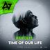 Cover art for "REVOLTE — Time Of Our Life"