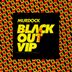Cover art for Black Out VIP