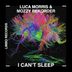 Cover art for "Luca Morris, Mozzy Rekorder — I Can't Sleep (Dub Mix)"