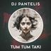 Cover art for "DJ Pantelis — Tum Tum Taki"