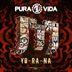 Cover art for "Pura Vida — Yo Ra Na (Original Mix)"