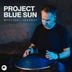 Cover art for "Project Blue Sun — Living in Dreams (Original Mix)"