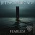 Cover art for "Jetpack Brigade — Fearless"