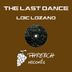 Cover art for "Loic Lozano — The Last Dance (Zero Order Remix)"