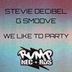 Cover art for "Stevie Decibel, G Smoove — We Like to Party"