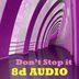 Cover art for "8d Audio — Don't Stop It"