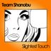 Cover art for "Team Shanobu — Slightest Touch (Radio Edit)"