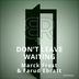 Cover art for "Farud Ebratt, Marck Frost — Don't Leave Waiting (Original Mix)"