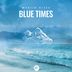 Cover art for "Martin Hiska — Blue Times (Original Mix)"