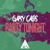 Cover art for "Gary Caos — Party Tonight (Original Mix)"