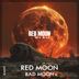 Cover art for "Red Moon — Bad Moon"