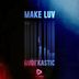 Cover art for "Rudi'Kastic — Make Luv"