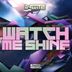 Cover art for Watch me Shine
