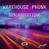 Cover art for "Warehouse Phunk — Discoidiotique"