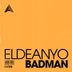 Cover art for "Eldeanyo — Badman (Extended Mix)"