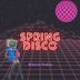 Cover art for "Roberto Pedoto — Spring Disco"