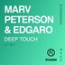 Cover art for "Marv Peterson & Edgaro — Deep Touch feat. Judar Vee (Original Mix)"