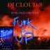 Cover art for "Dj Cloud-9 — Fuck That 9 Beat Up (Fuck It Up Crazy Style Mix)"