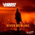 Cover art for "Laurent Simeca — Never Be Alone"