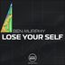 Cover art for "Ben Murphy — Lose Your Self (Extended Mix)"