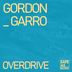 Cover art for "Gordon Garro — Overdrive (Original Mix)"