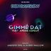 Cover art for "Don Dayglow — Gimme Dat (Andrew Emil Beatapella)"