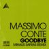 Cover art for "Massimo Conte — Goodbye (Mihalis Safras Remix)"