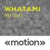 Cover art for "W.H.A.T.A.M.I — My Story (Original)"