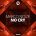 Cover art for "Marco Noize — No Cry (Extended Mix)"