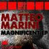 Cover art for "Matteo Marini — Magnificent (Original Mix)"