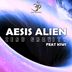 Cover art for "Aesis Alien — Zero Gravity feat. Kiwi (Original Mix)"