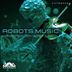 Cover art for Robots Music feat. Relaxer Bhuda