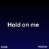 Cover art for Hold On Me