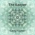 Cover art for "Gerry Fischer — The Keeper"