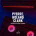 Cover art for "PYERRE, ROLAND CLARK — Makes By Body Dance (Radio Mix)"