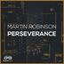 Cover art for "Martin Robinson — Perseverance"