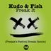 Cover art for "Kudo & Fish — Freak It (Freejak's Festival Breaks Remix)"