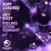 Cover art for "Ruff Loaderz — Feeling Good Tonight feat. Ziey Kizzy (Deep Matter Remix)"