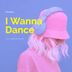 Cover art for I Wanna Dance feat. Djmastersound
